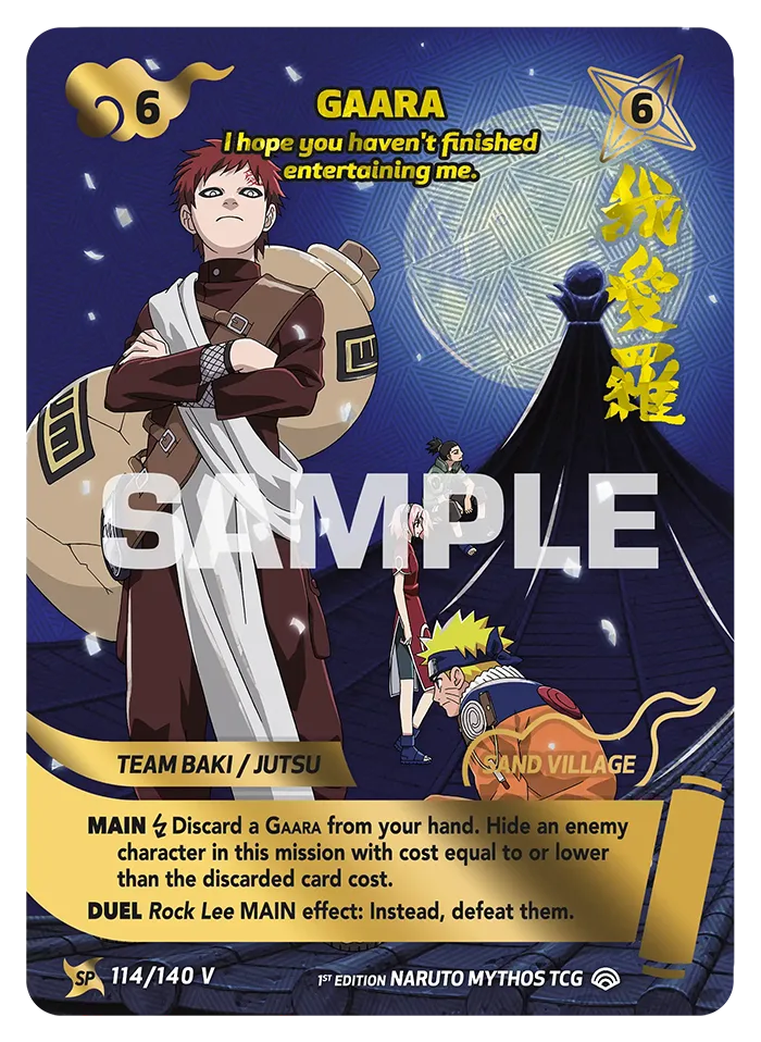 Gaara - "I hope you haven't finished entertaing me." SP 114/140 V